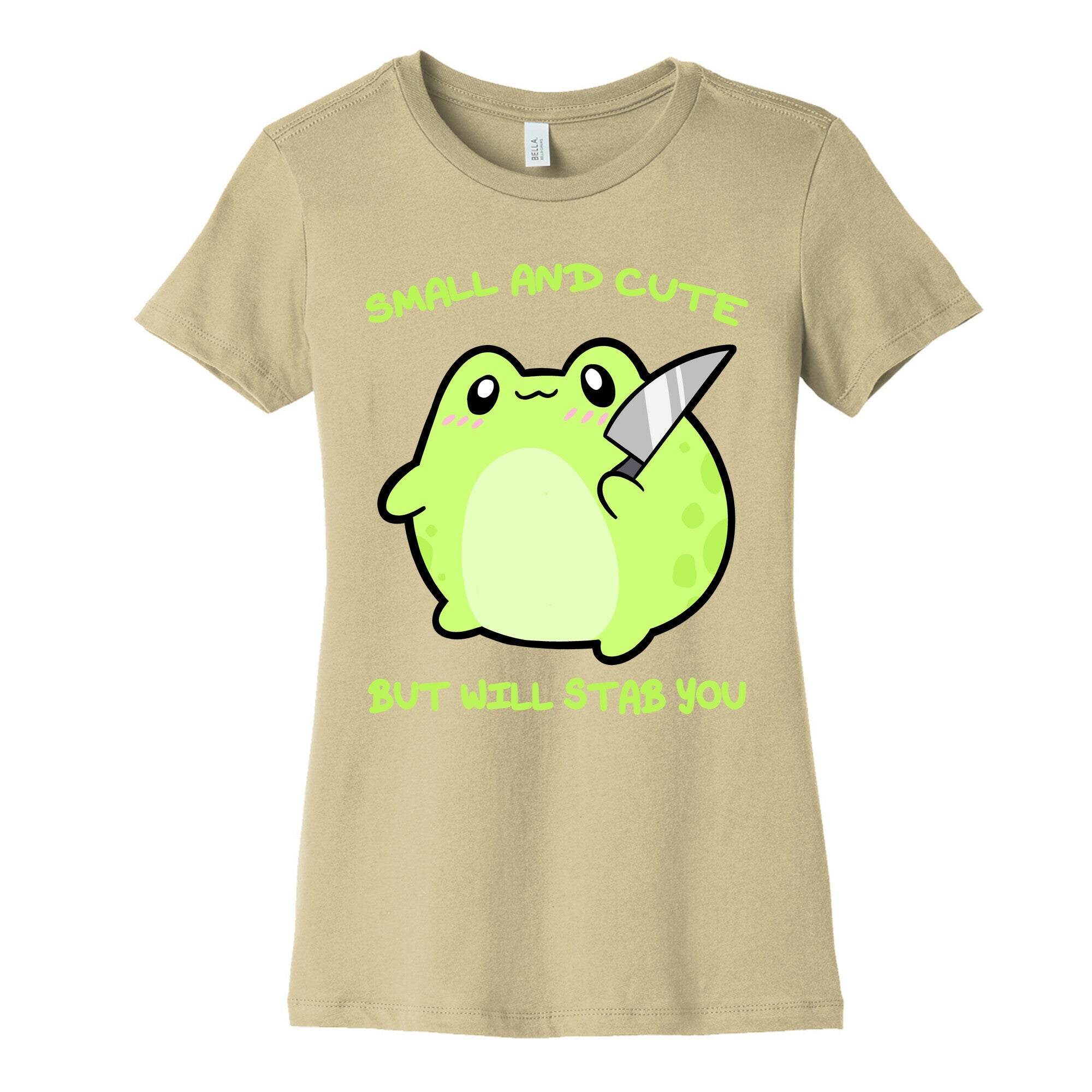 Small And Cute But Will Stab You Froggie Women's Cotton Tee